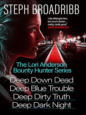 cover image of The Lori Anderson Bounty Hunter Series (Books 1-4 in the nail-biting, high-octane, utterly believable series